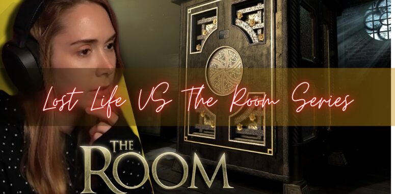 Lost Life vs The Room Series